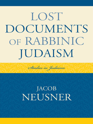 cover image of Lost Documents of Rabbinic Judaism